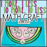 Summer Watermelon 1 More, 1 Less, 10 More, 10 Less Math Craft