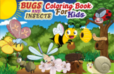 Bugs & Insects Coloring Book for Kids Ages 2-4 | Snail, Bu