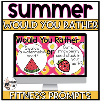Preview of Summer Would You Rather Fitness, Conversation or Writing Prompts