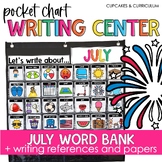 Summer Writing Center for July Vocabulary Words & July Writing