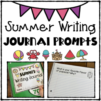 Preview of Summer Writing Journal Prompts- Kindergarten, 1st Grade, 2nd Grade or 3rd Grade