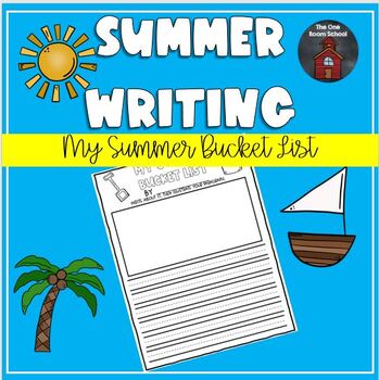 Summer Writing- My Summer Bucket List by The One Room School | TPT