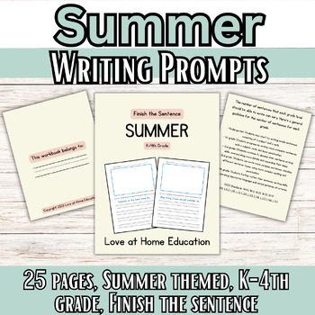 Preview of Summer Writing Prompts: 25 Finish the Sentence Writing Prompts for Grades K-4
