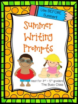 Summer Writing Prompts (3rd-5th) by The Busy Class | TpT