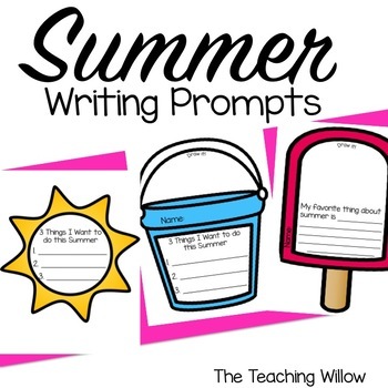 Summer Writing Prompts by The Teaching Willow | Teachers Pay Teachers