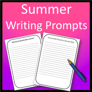 Summer Writing Prompts by The ESL Educator | Teachers Pay Teachers