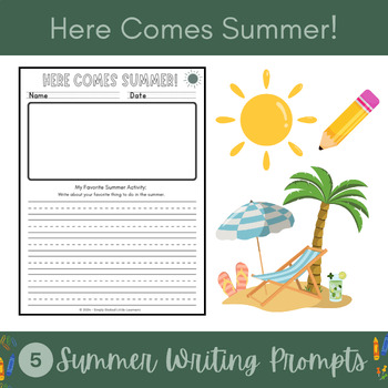 Preview of Summer Writing Prompts / End of Year - Here Comes Summer
