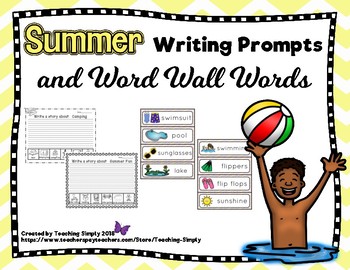 Summer Writing Prompts And Word Wall Words By Teaching Simply 