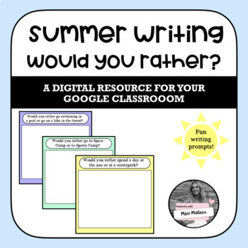 Preview of Summer Writing - Would You Rather Writing Prompts