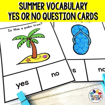 Yes No Questions for Speech Therapy Summer by Teaching Autism | TPT