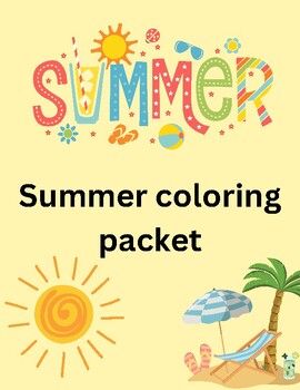 Summer coloring Packet preschool kindergarten prek-2 NO-PREP by TeachWOW
