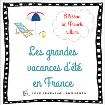 Summer holidays in France - A lesson on French culture - Distance Learning