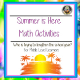 Summer is Here Math Activities CSI for Middle Level Learners