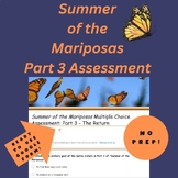Summer of the Mariposas Part 3, Multiple Choice Quiz or Te