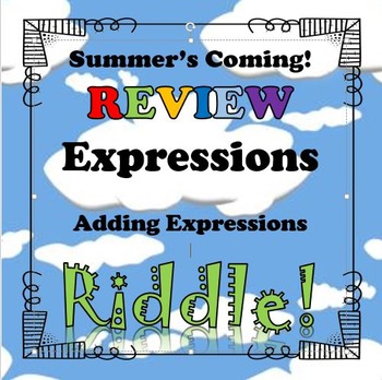 Preview of Summer's Coming Review Riddle Adding Linear Expressions...Math+Riddle=FUN!