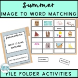 Summertime Identifying Items Picture To Word Matching File