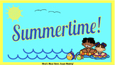 Summertime is Here! Vocal canon, Orff, ukulele, movement, 