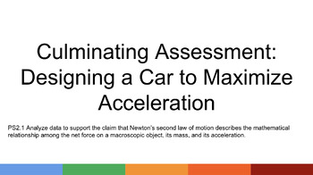 Preview of Summitive Physics Assessment - Build a Car to Maximize Acceleration