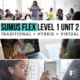 Sumus Level 1 Unit 2 - Digital/Hybrid Flex Plans for Latin: 
