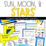 Sun, Moon, and Stars Unit: Activities for Objects in the Sky!