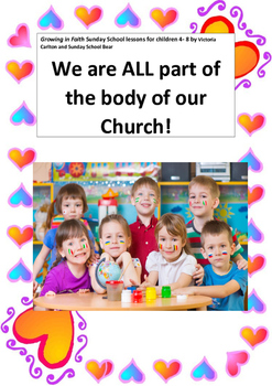 Preview of Sunday School Lesson: We are ALL part of the body of our Church!
