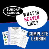 Sunday School Lessons - Heaven Lesson - What is Heaven Like?