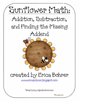 Preview of Sunflower Math: Addition, Subtraction, & Find the Missing Addend