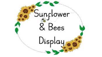 Preview of Sunflowers and Bees Classroom Displays