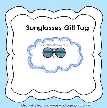 Preview of Sunglasses Gift Tag * You BRIGHTEN my day *