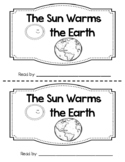 Sunlight & Weather Emergent Reader:  The Sun Warms The Earth