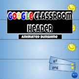 Sunshine Google Classroom Header | Animated