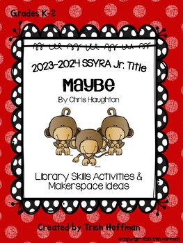 Preview of Library Skills:  Maybe...(Sunshine State Junior 2023-2024 Title)