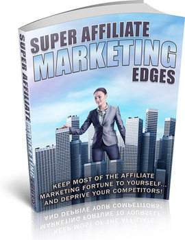 Preview of Super Affiliate Marketing Edges