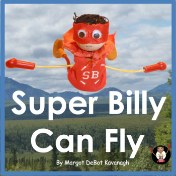Preview of Super Billy Can Fly:An Emergent Guided Reading Level 2-3 Billy Beginning Reader