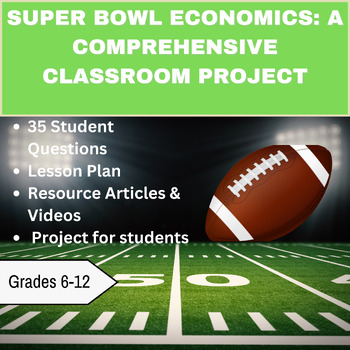 Preview of Super Bowl Economics: A Comprehensive Classroom Project Grades 6-12