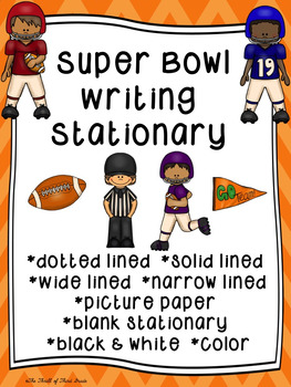 Preview of Super Bowl-Football-Writing Paper--Super Bowl Writing Stationary--DIFFERENTIATED