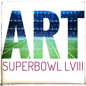 Preview of Art. Super Bowl LVIII Art Project. Kansas City Chiefs v San Francisco 49ers.