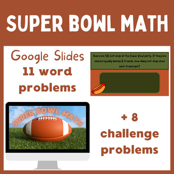 Preview of Super Bowl Math | Google Slides | Multiply, Divide, Challenge |  Word Problems