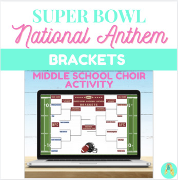 Preview of Super Bowl National Anthem Brackets | Middle School Choir Activity