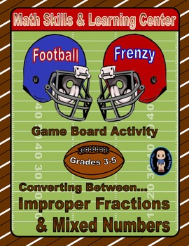Preview of Football Math Skills & Learning Center (Improper Fractions & Mixed Numbers)