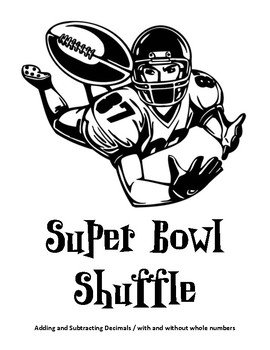 Super Bowl Shuffle Game (Adding and Subtracting Decimals)