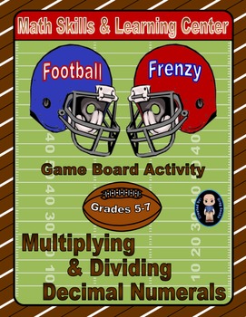 Preview of Football Math Skills & Learning Center (Multiply & Divide Decimals)