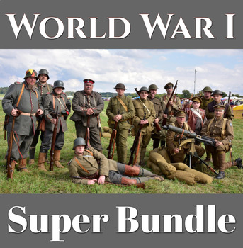 Preview of Super Bundle: World War I - Causes, Goals, Events, People & Outcomes