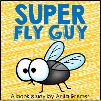 Super Fly Guy by Anita Bremer | Teachers Pay Teachers