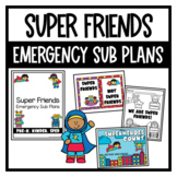 Super Friends Week Long Emergency Sub Plans for PreK, TK, Sped