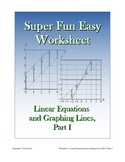Super Fun Easy Worksheet 1, Graphing Lines and Linear Equa