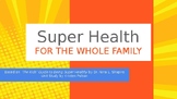 Super Health Unit Study