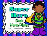 Super Hero Desk Name Plates Elementary (Name Tags)