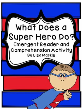 Preview of Super Hero Emergent Reader and Comprehension Activity NO PREP