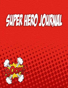 Preview of Super Hero Journal - journaling templates and fun creative writing pages